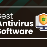 10 Best Antivirus Software For Windows, Android, Ios &Amp; Mac 2022