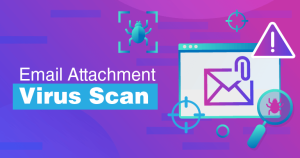 How To Scan Email For Virus In 2022 (Easy &Amp; Secure)